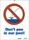 Pool Sign - Don't pee in our pool